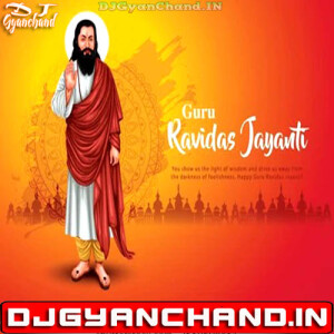 Sajanwa Bhajanwa Gawela Ravidas Ke - Full Braazil Dance Remix Dj Navdeep Tanda